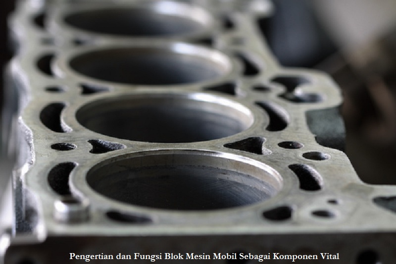 Blok Mesin Mobil